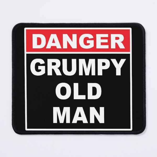 Item preview, Danger: Grumpy Old Man designed and sold by Marc Scott-Parkin.