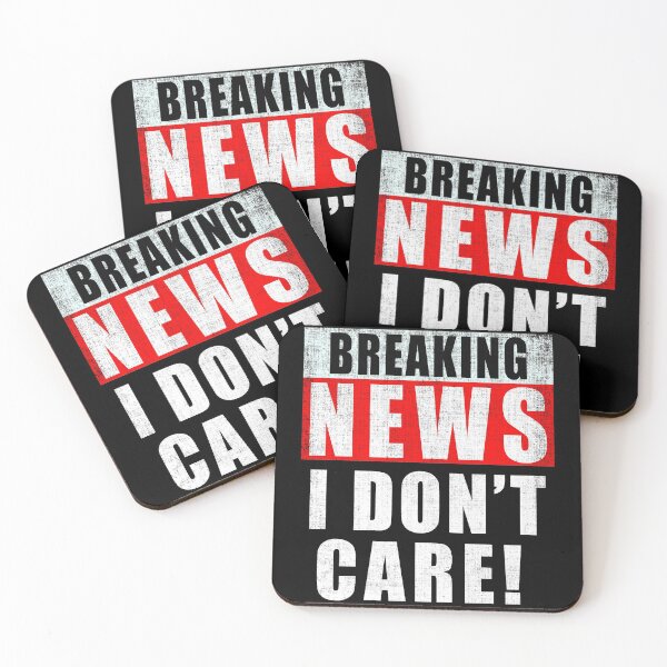 Item preview, I Don't Care Breaking News Distressed designed and sold by Fabvity.