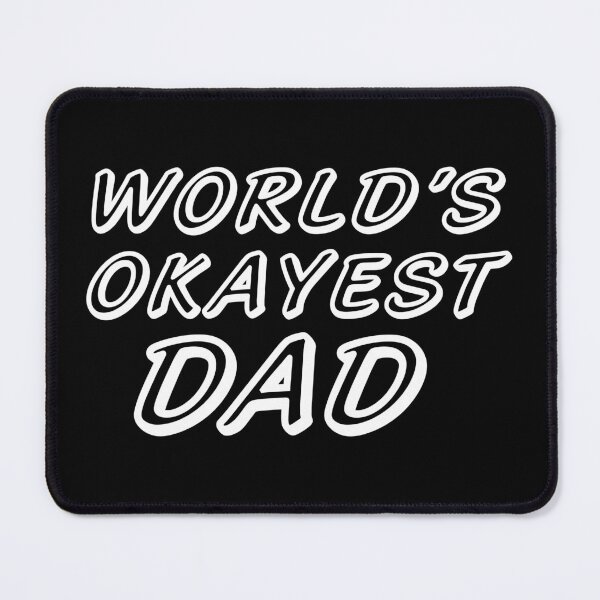 Item preview, WORLD'S OKAYEST DAD designed and sold by T-shirtgallery.