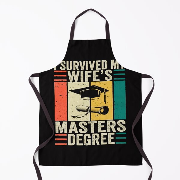 Item preview, I Survived My Wife's Masters Degree designed and sold by shopCaDs29-c.
