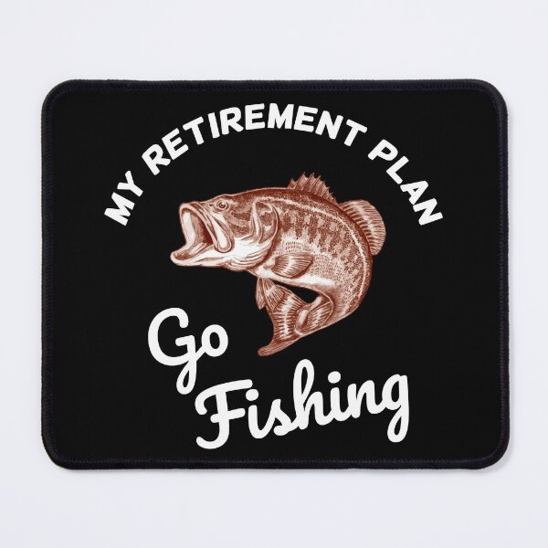 Item preview, My Retirement Plan - Go Fishing designed and sold by Marc Scott-Parkin.