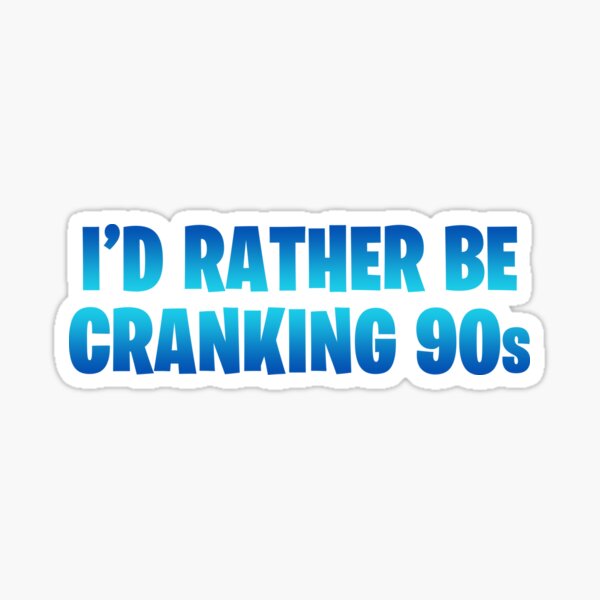 Item preview, Cranking 90s designed and sold by Borg219467.