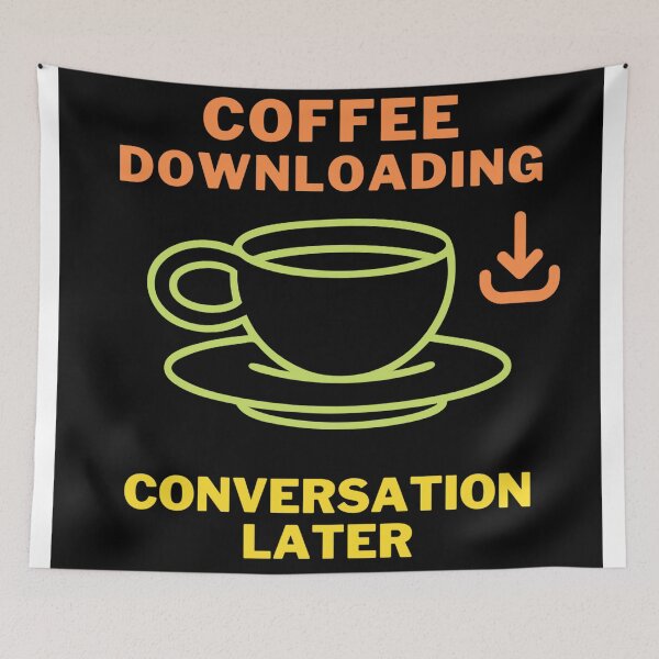 Item preview, Coffee Downloading - Funny Coffee Quotes designed and sold by CCC2021.