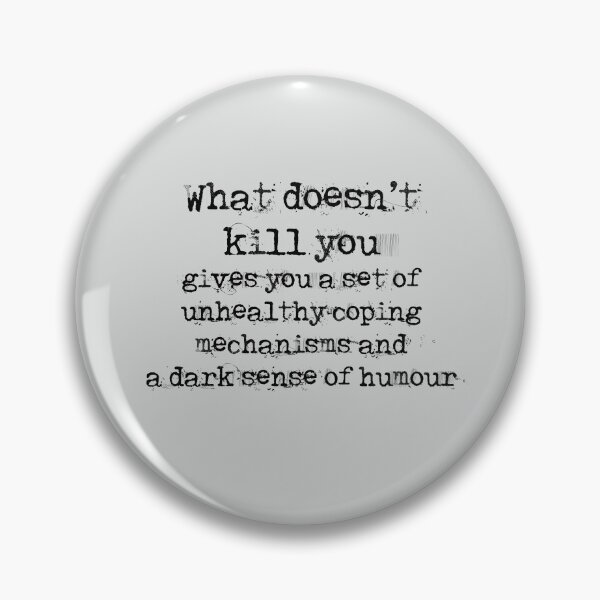 Item preview, What doesn't kill you designed and sold by Blacklinesw9.