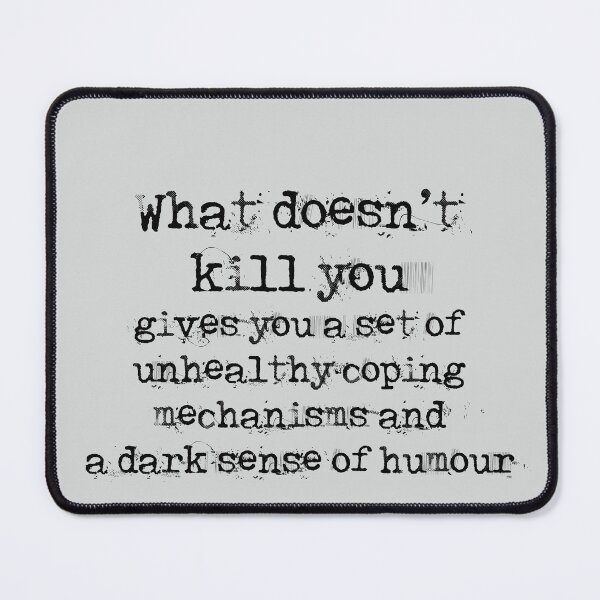 Item preview, What doesn't kill you designed and sold by Blacklinesw9.