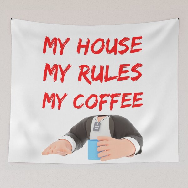Item preview, Knives Out My House My Rules My Coffee Funny Sayings  designed and sold by chetan786.