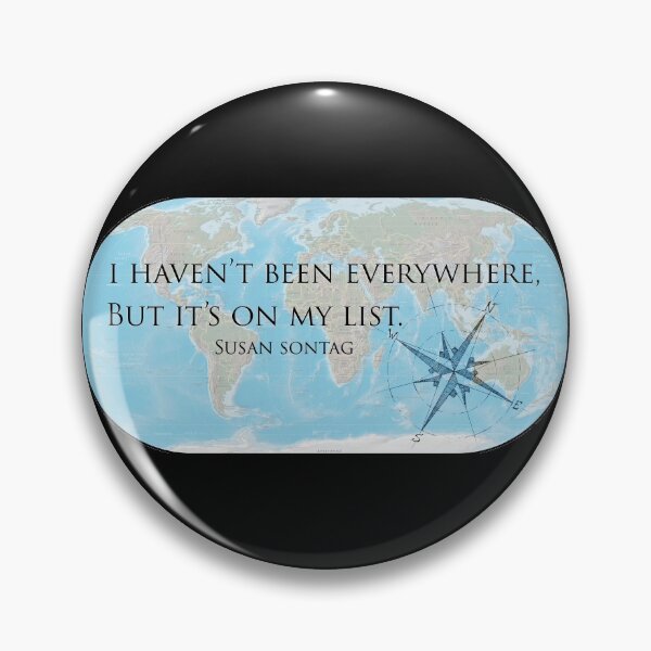 Item preview, I haven't been everywhere, but it's on my list. designed and sold by NewNomads.