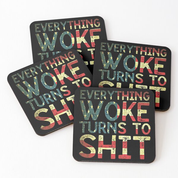 Item preview, Everything Woke Turns To Shit, Trump quotes designed and sold by ds-4.