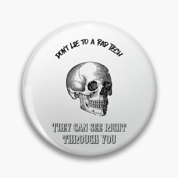 Item preview, Don't Lie to a Rad Tech, They Can See Right Through You | Funny Radiology Gift designed and sold by alseivert.
