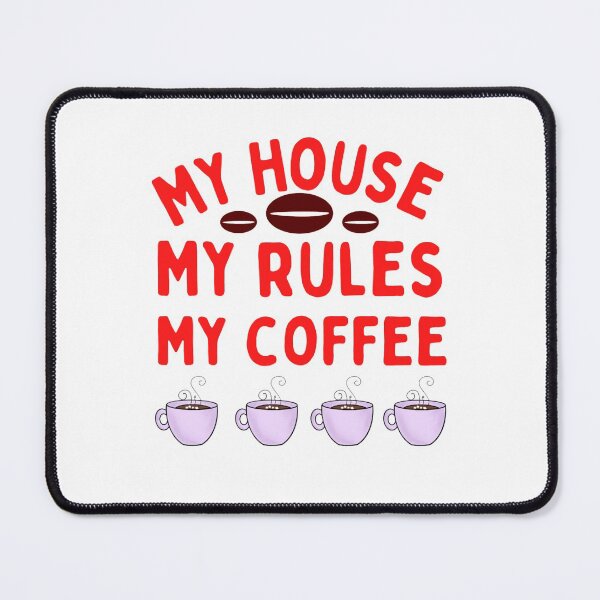 Item preview, Knives Out My House My Rules My Coffee Funny Sayings  designed and sold by chetan786.