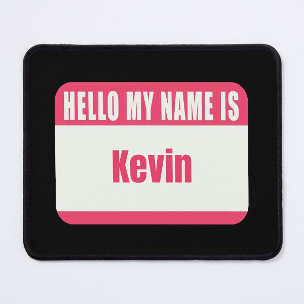 Item preview, Hello My Name is Kevin Name Tag designed and sold by Cafecreative.