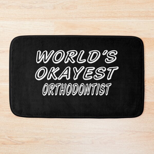 Item preview, WORLD'S OKAYEST ORTHODONTIST  designed and sold by T-shirtgallery.
