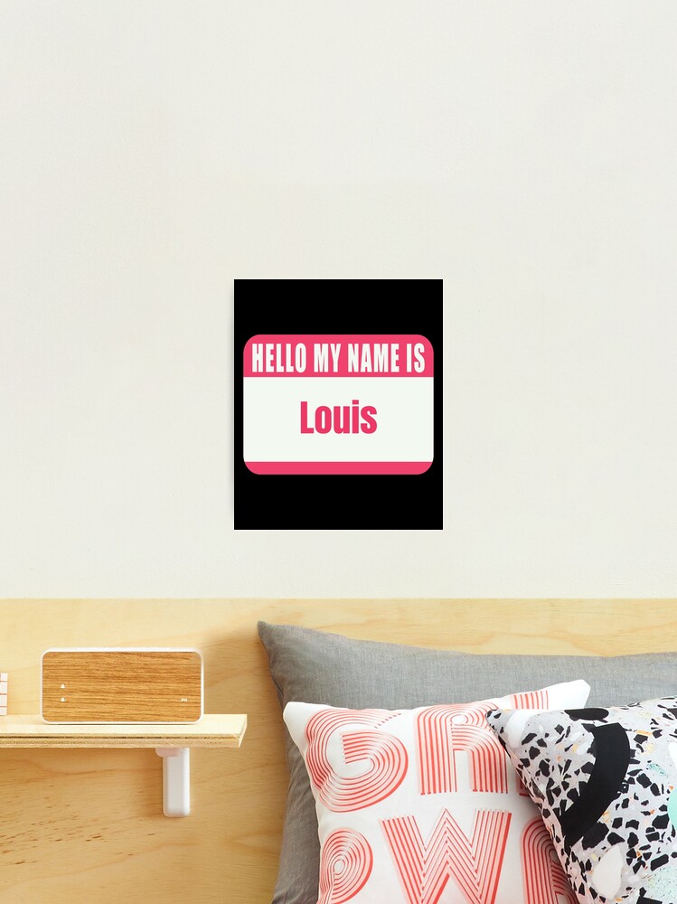 Hello My Name is Louis Name Tag | Poster