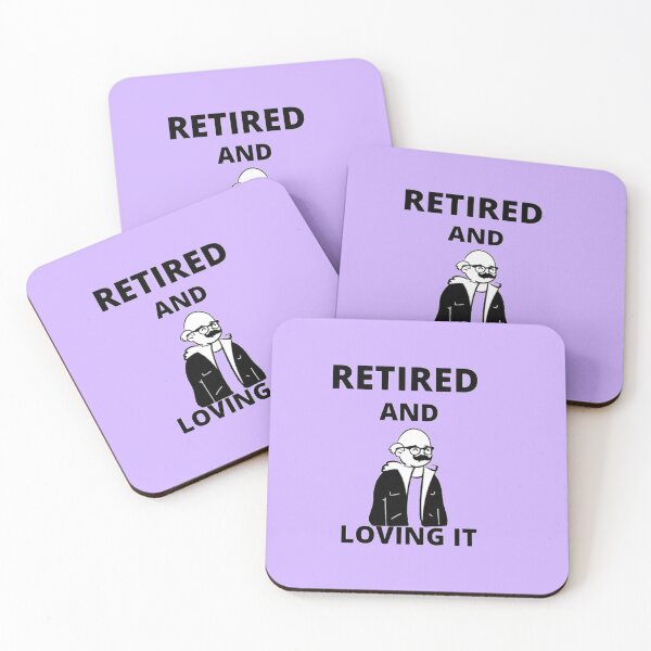 Item preview, retired and loving it designed and sold by imtiyaz9661.