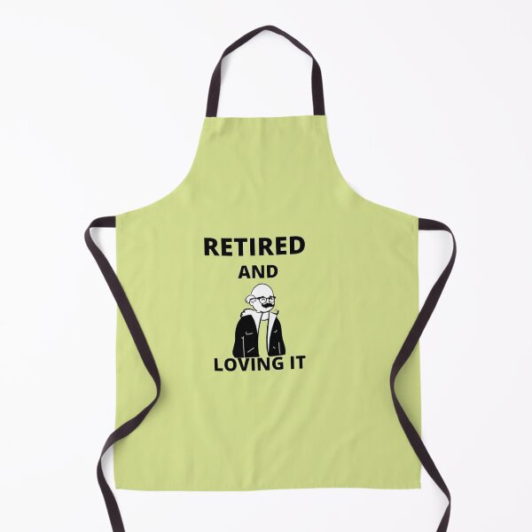 Item preview, retired and loving it designed and sold by imtiyaz9661.