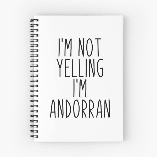 Item preview, I'm Not Yelling I'm Andorran - Andorra designed and sold by MountainD.
