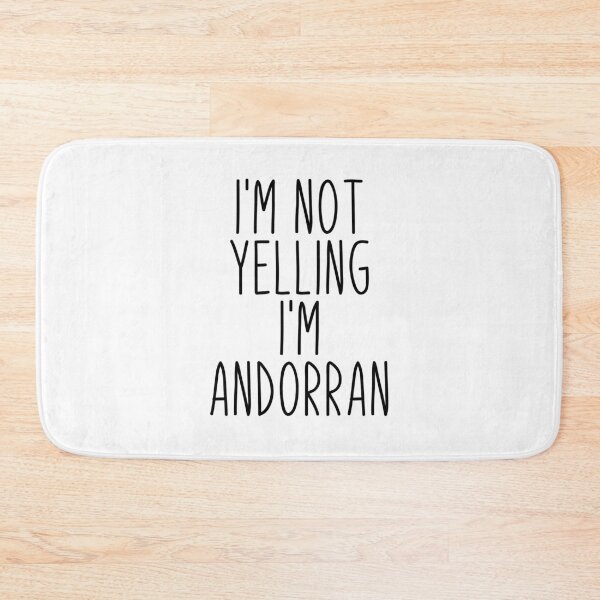 Item preview, I'm Not Yelling I'm Andorran - Andorra designed and sold by MountainD.