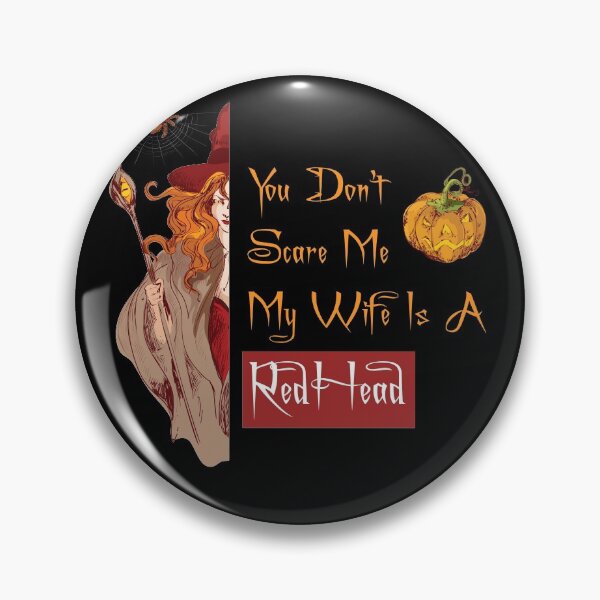 Item preview, You Dont Scare Me My WIFE is a RedHead Ginger Pride Essential designed and sold by damithez.