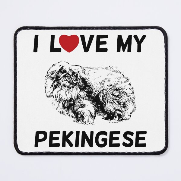 Item preview, I Love my Pekingese designed and sold by Marc Scott-Parkin.