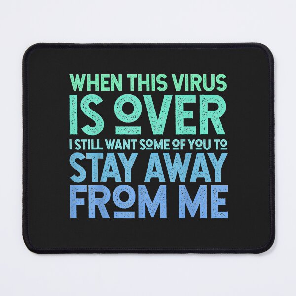 Item preview, When This Virus is Over Stay Away Shirt Social Distancing T-Shirt designed and sold by Blue-Rechard.