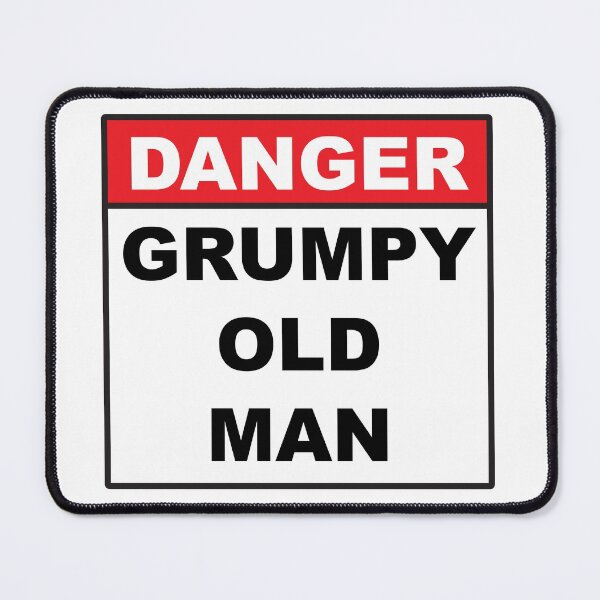 Item preview, Warning Grumpy Old Man designed and sold by Marc Scott-Parkin.