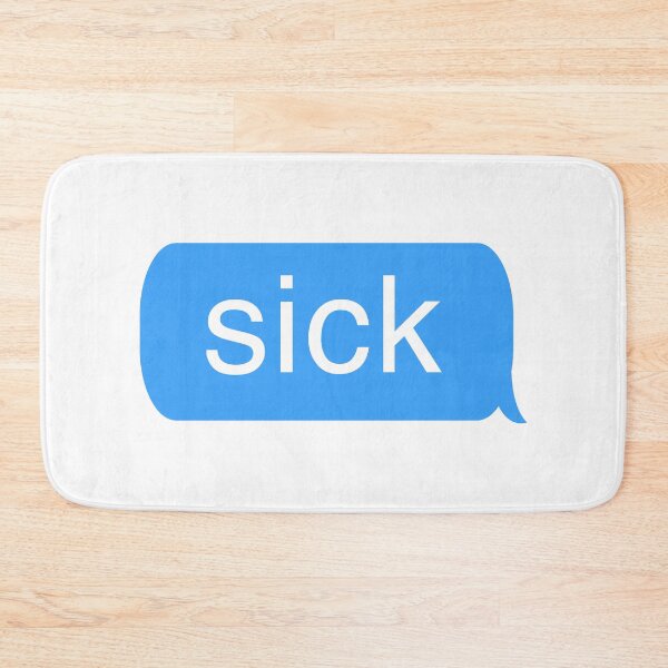 Aperçu de l'œuvre "sick" - Text Message créée et vendue par NobodysHero.