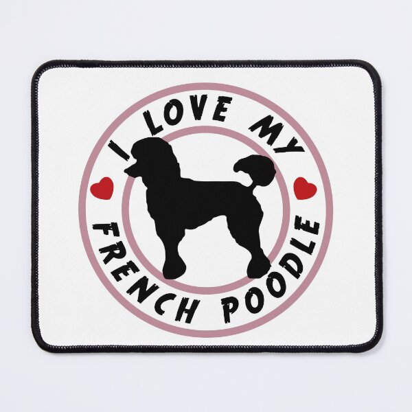 Item preview, I Love my French Poodle designed and sold by Marc Scott-Parkin.