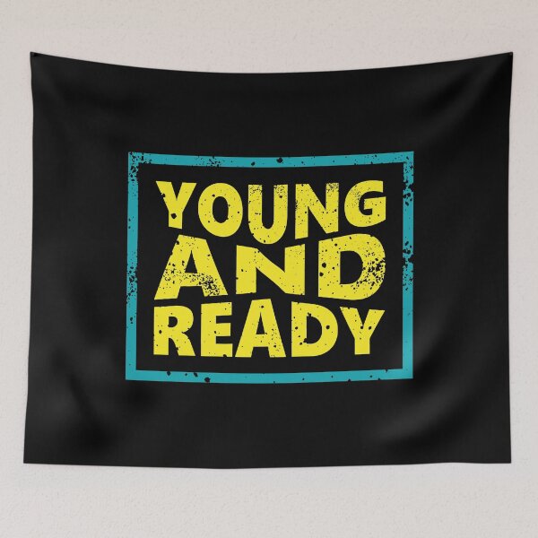 Item preview, Young and ready designed and sold by PODapparel.