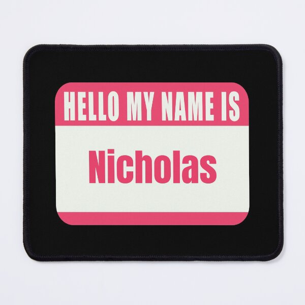 Item preview, Hello My Name is Nicholas Name Tag designed and sold by Cafecreative.