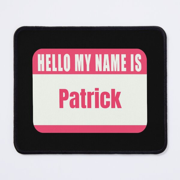 Item preview, Hello My Name is Patrick Name Tag  designed and sold by Cafecreative.