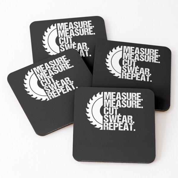 Item preview, Measure Measure Cut Swear Repeat Woodworker Table Saw designed and sold by Nessshirts.