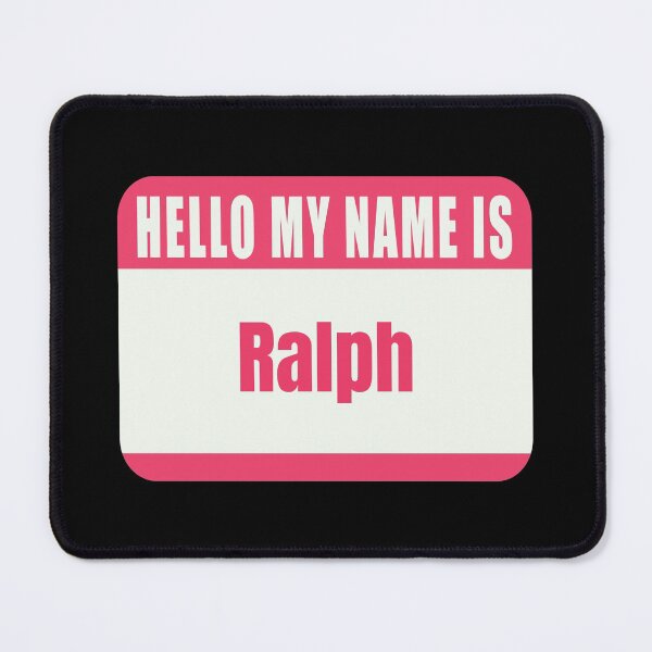 Item preview, Hello My Name is Ralph Name Tag designed and sold by Cafecreative.