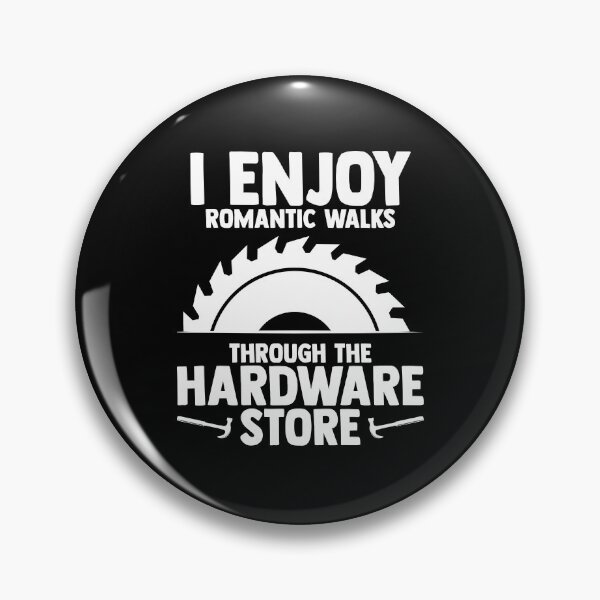 Item preview, I Enjoy Romantic Walks Through The Hardware Store Sawdust designed and sold by Nessshirts.