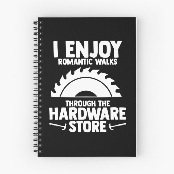 Item preview, I Enjoy Romantic Walks Through The Hardware Store Sawdust designed and sold by Nessshirts.