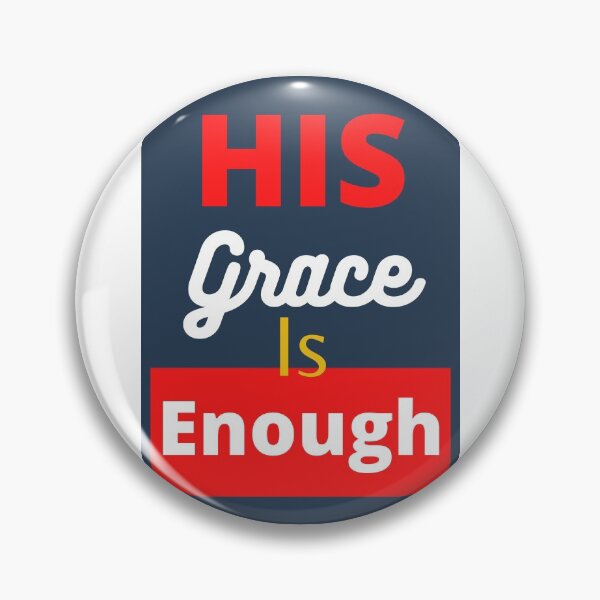 Item preview, His grace is enough designed and sold by WORDtoARTwork.