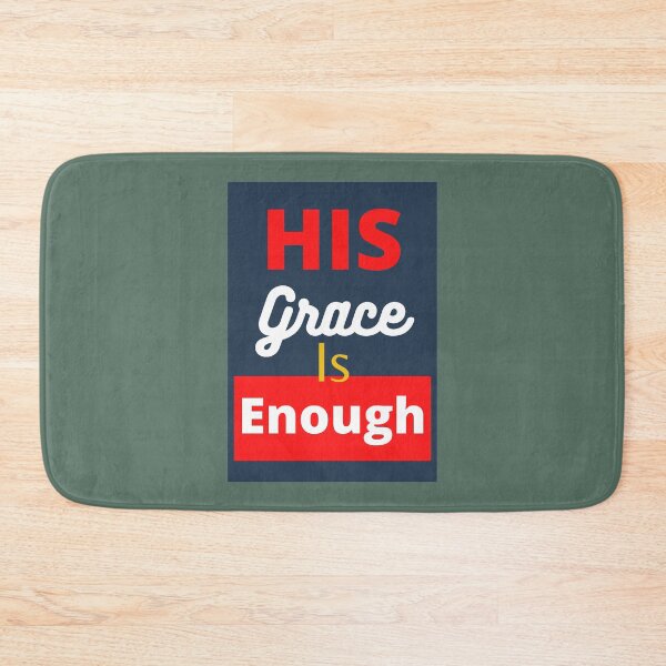 Item preview, His grace is enough designed and sold by WORDtoARTwork.