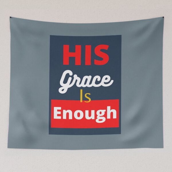 Item preview, His grace is enough designed and sold by WORDtoARTwork.