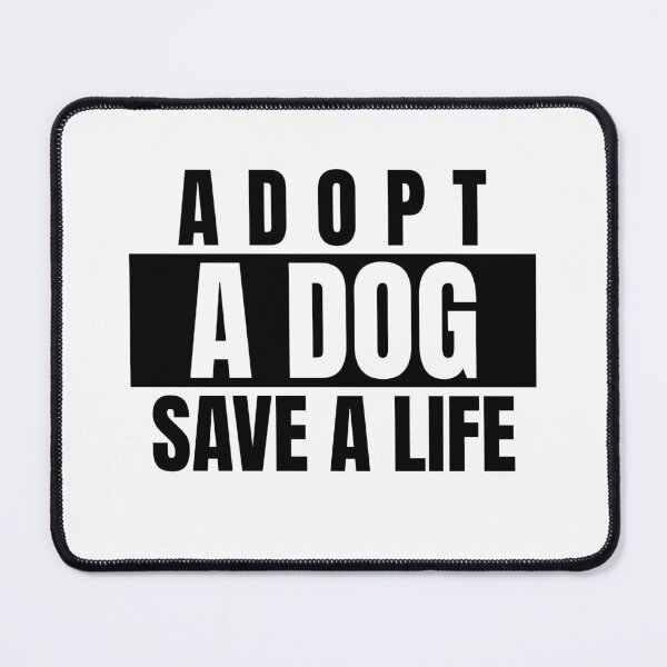 Item preview, Adopt A Dog Save A Life Text design for those who love pet adoption designed and sold by jtancrum61.