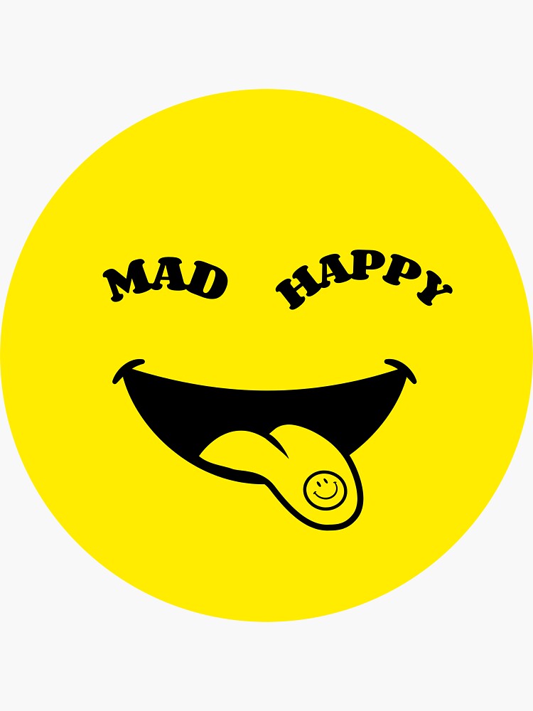 Mad Happy Sticker For Sale By Creck Redbubble