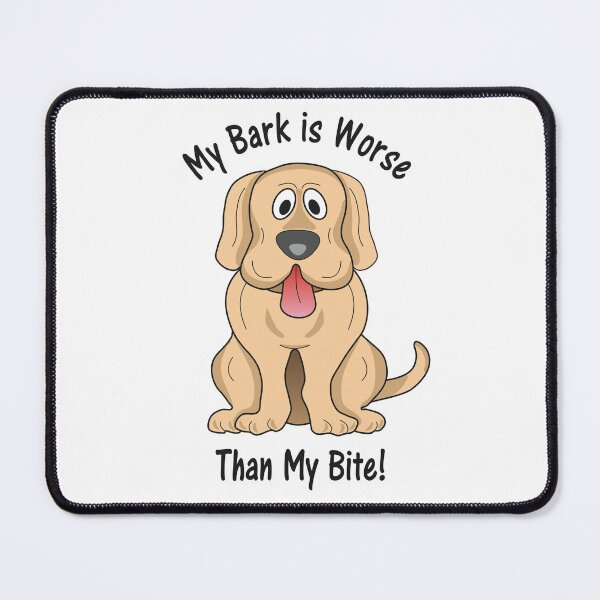 Item preview, My Bark is Worse than my Bite Puppy Dog designed and sold by BijouArt.