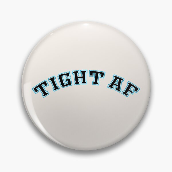 Item preview, Tight af designed and sold by ShineCreative.
