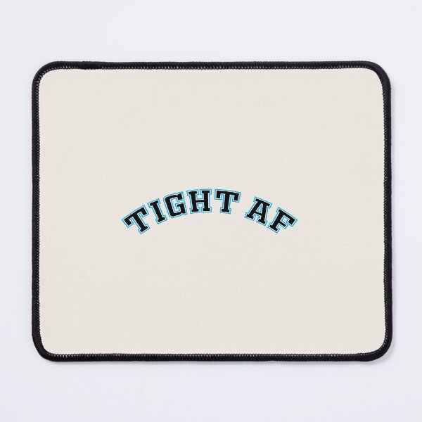 Item preview, Tight af designed and sold by ShineCreative.