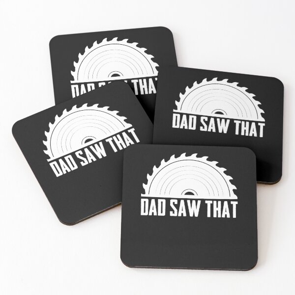 Item preview, Dad Saw That Sawing Sawdust Woodworking Table Saw designed and sold by Nessshirts.