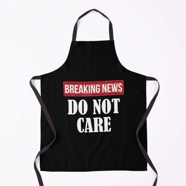 Item preview, Breaking News I Don't Care designed and sold by Hema Thilakaratne.