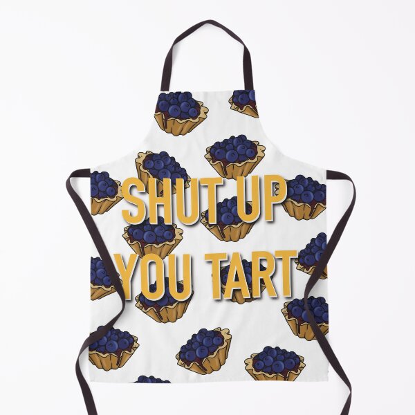 Item preview, Shut Up You Tart designed and sold by Blackstar Design Studio.