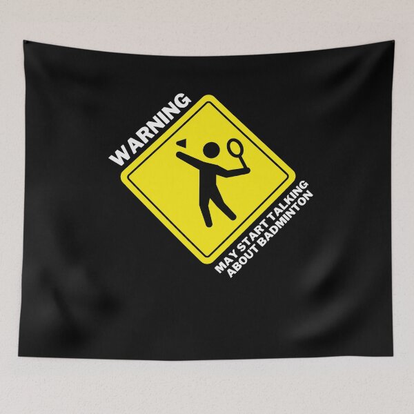 Item preview, Warning May Start Talking About Badminton! designed and sold by Nxt-Lvl-Awesome.