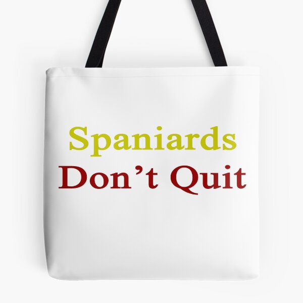 Item preview, Spaniards Don't Quit  designed and sold by supernova23.