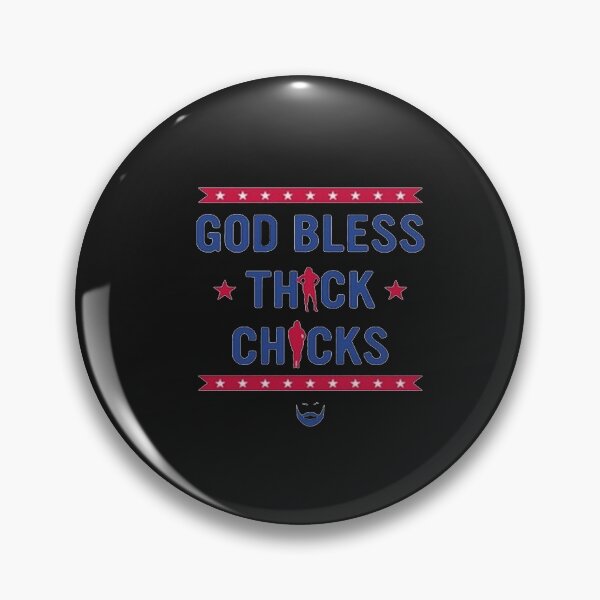 Item preview, god bless thick chicks designed and sold by vivaFREEDOM.
