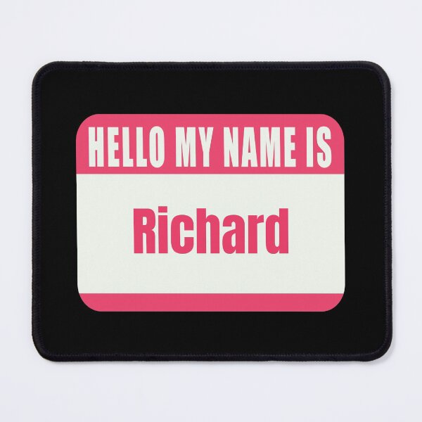 Item preview, Hello My Name is Richard Name Tag designed and sold by Cafecreative.