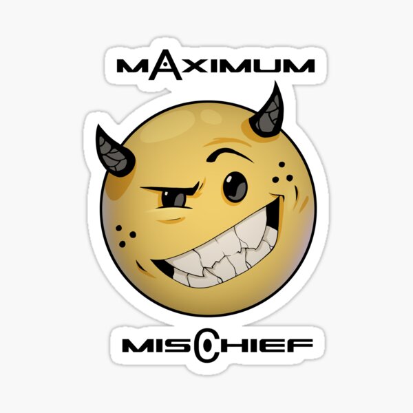 Maximum Mischief Sticker